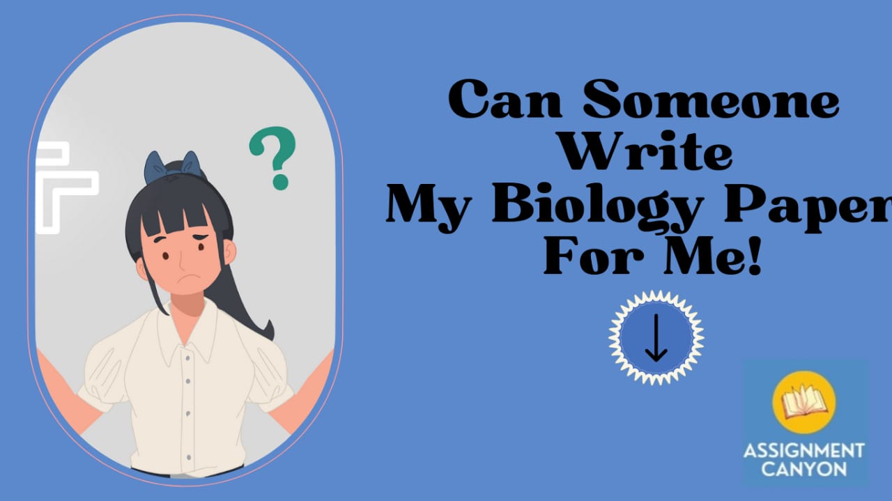we can write your biology papers - at an affordable fee 